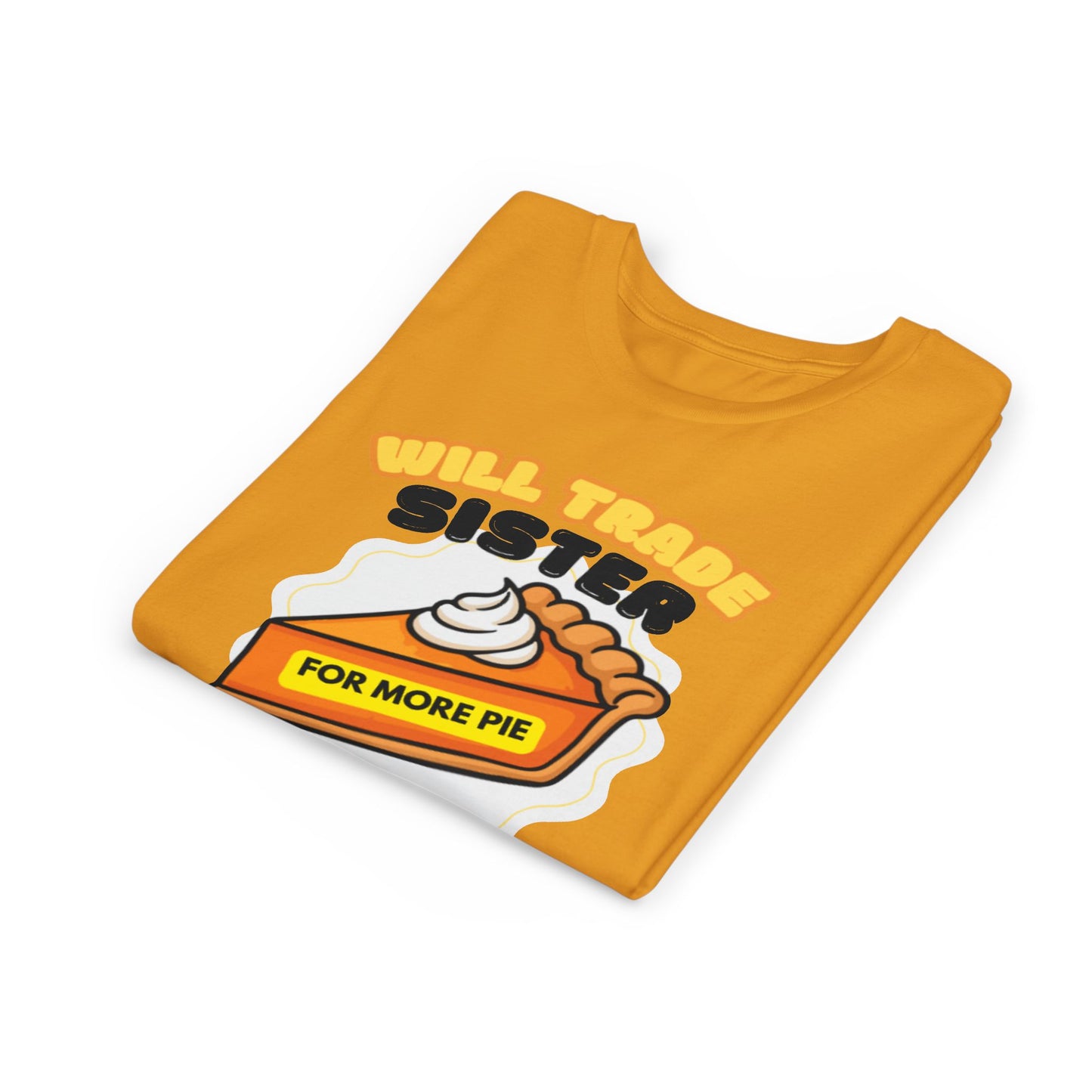 Teenage Sibling Tee - "Will Trade Sister for More Pie" Funny Kids Thanksgiving Shirt