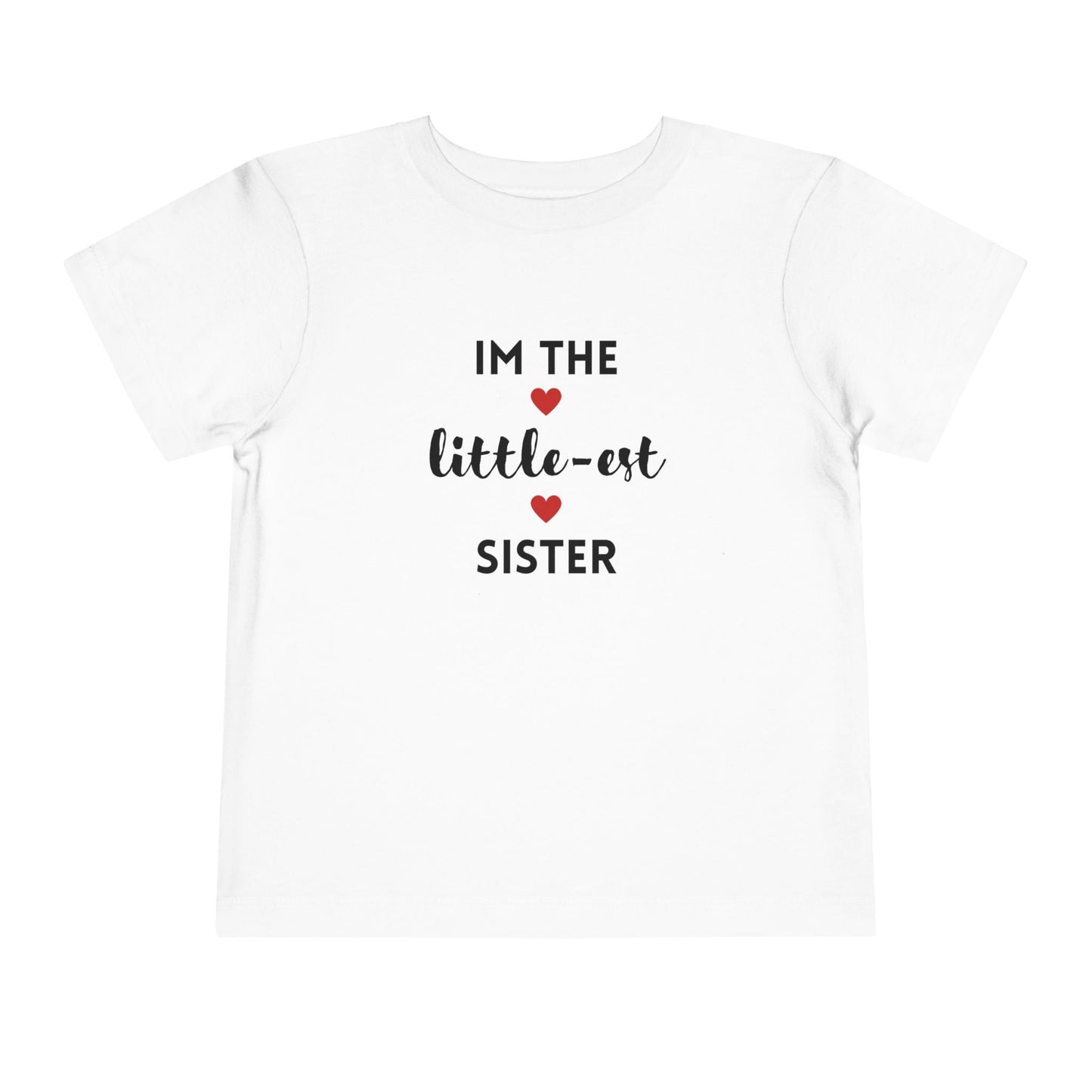 I'm the Little-est Sister- Sibling T-Shirt for Family Matching