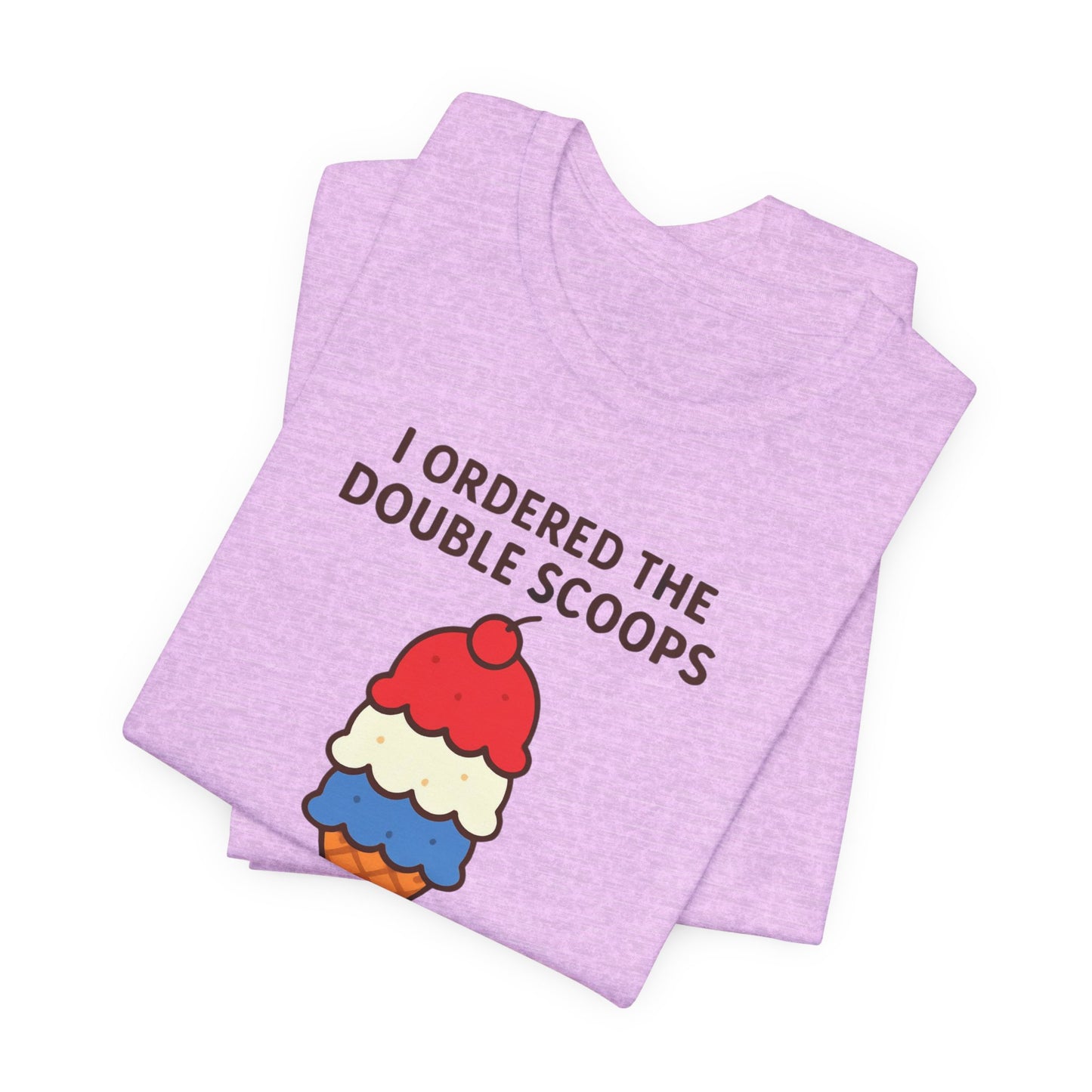 I Ordered the Double Scoops -American Patriotic -Twin Mom -Ice Cream Tee