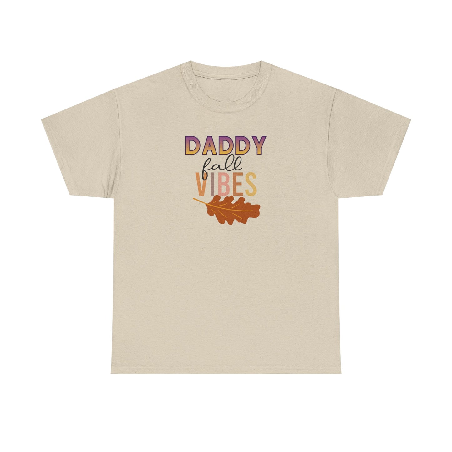 Daddy Fall Vibes T-Shirt