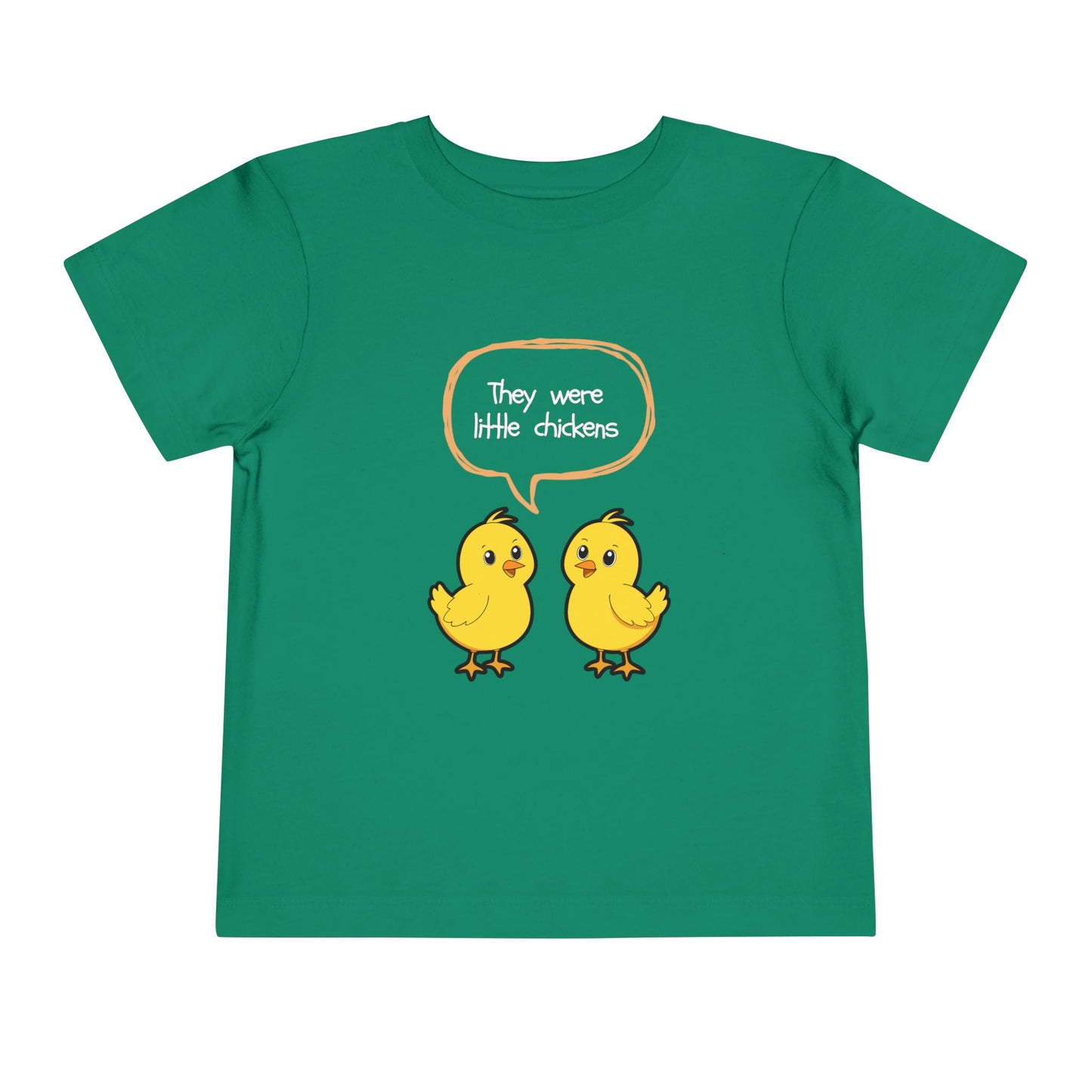 Toddler Tee — Cute Chick Cartoon "They Were Little Chickens" Easter Shirt