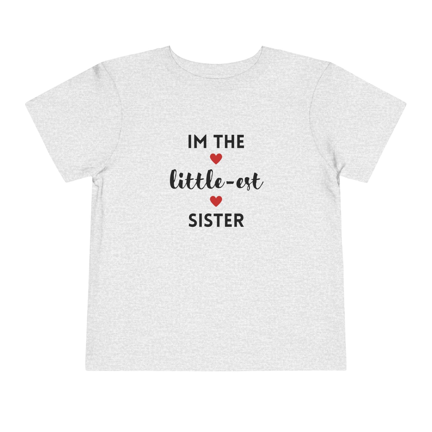 I'm the Little-est Sister- Sibling T-Shirt for Family Matching