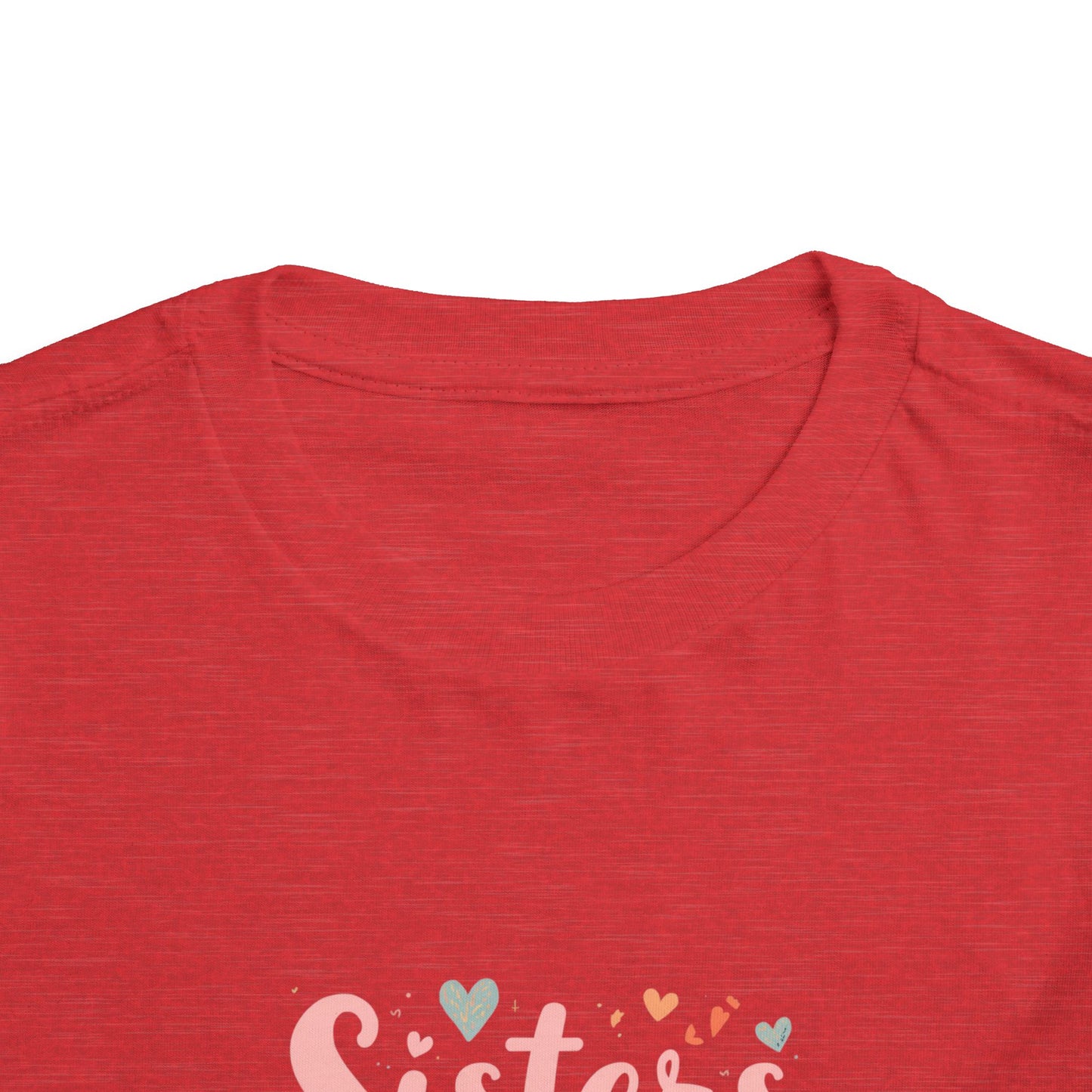 Toddler Tee — "Sisters Make the Best Friends" Cute Pink Heart Graphic