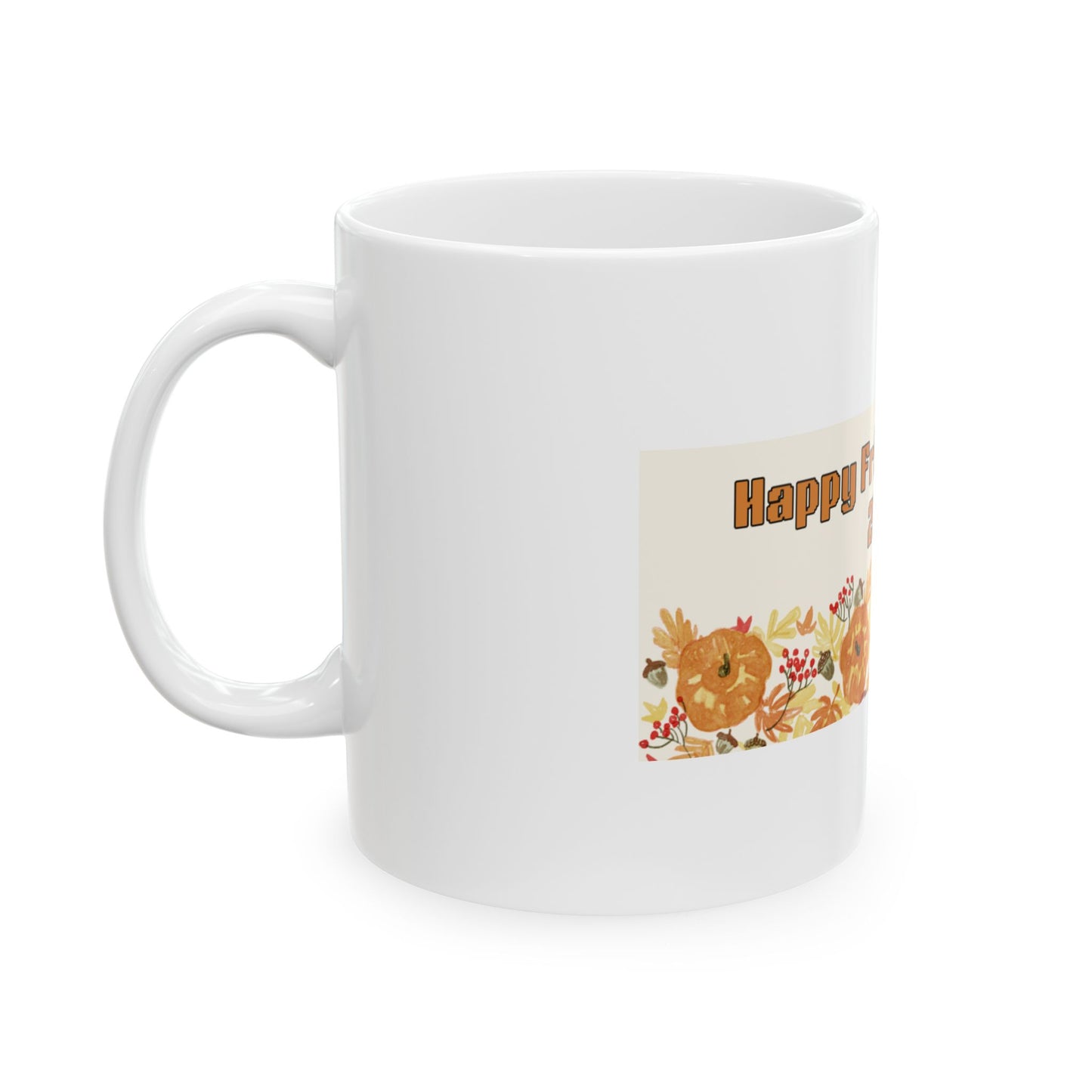 Happy Friendsgiving Ceramic Mug - Thanksgiving Gift