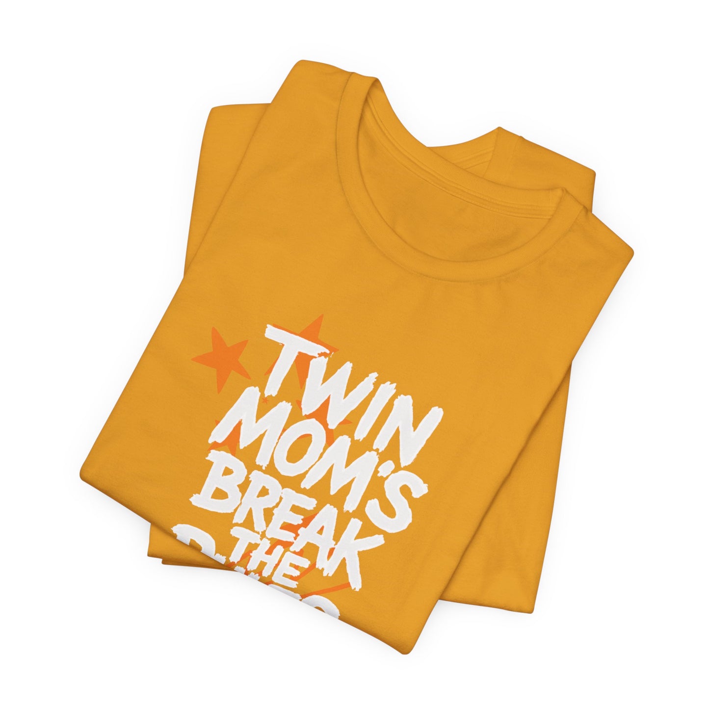 Twin Mom's Break the Rules T‑Shirt — Funny Twin Mama Gift