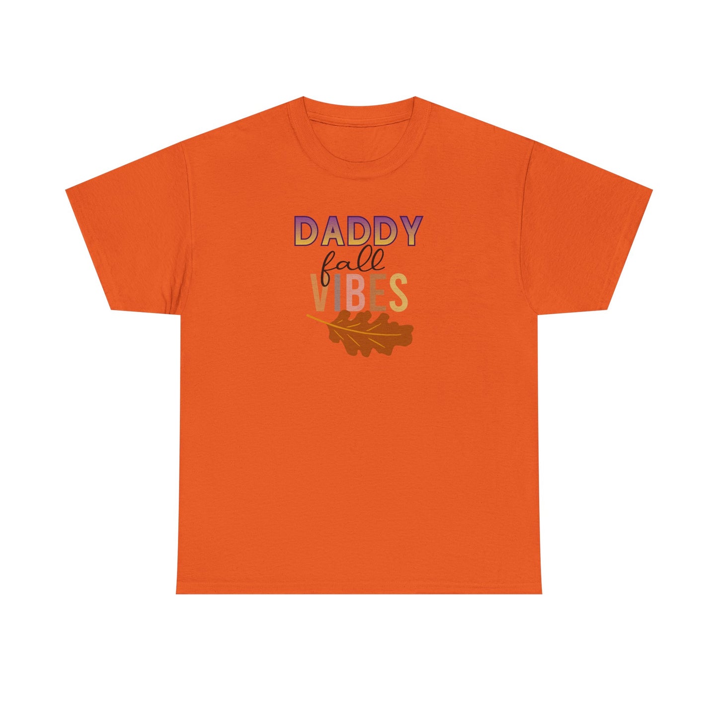 Daddy Fall Vibes T-Shirt