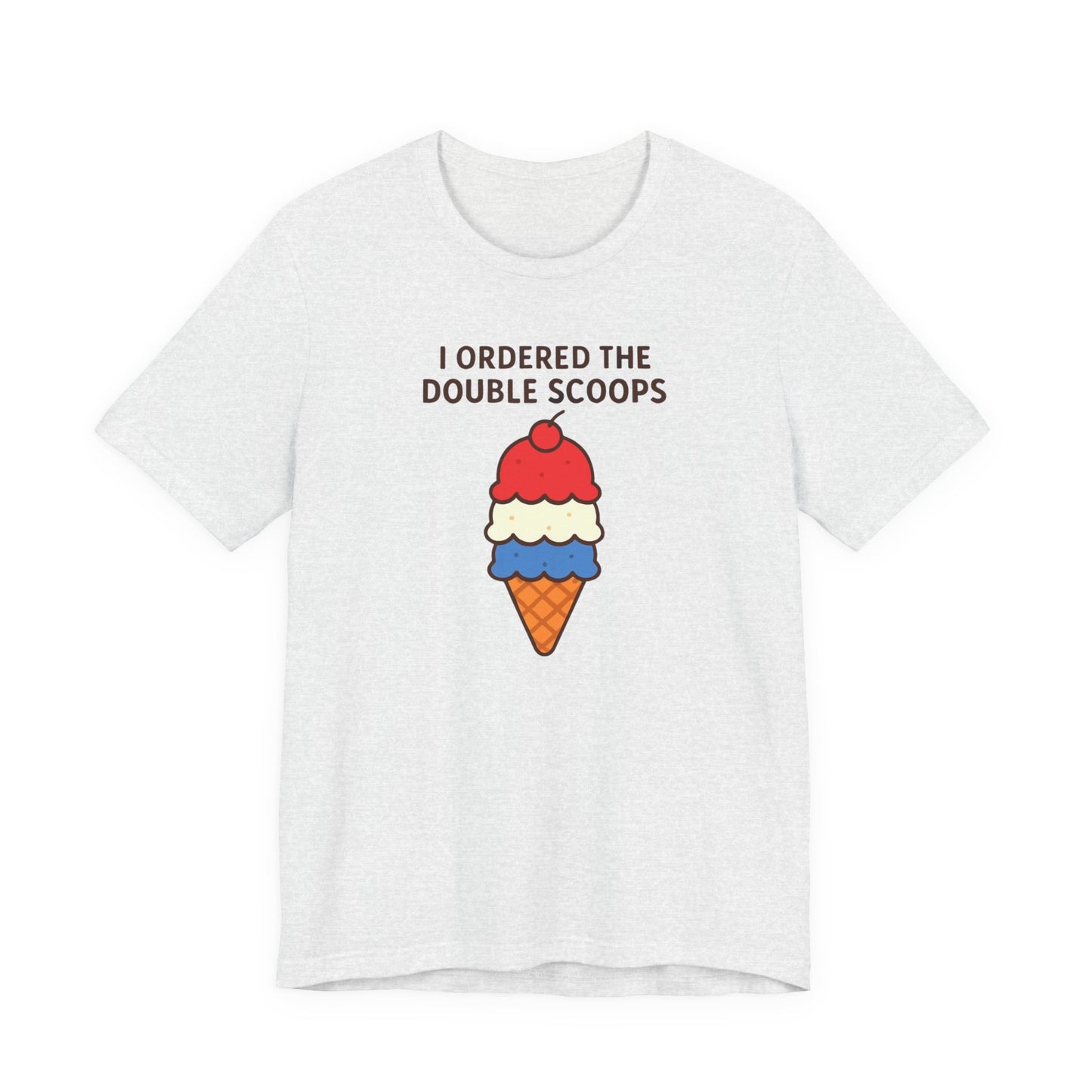 I Ordered the Double Scoops -American Patriotic -Twin Mom -Ice Cream Tee