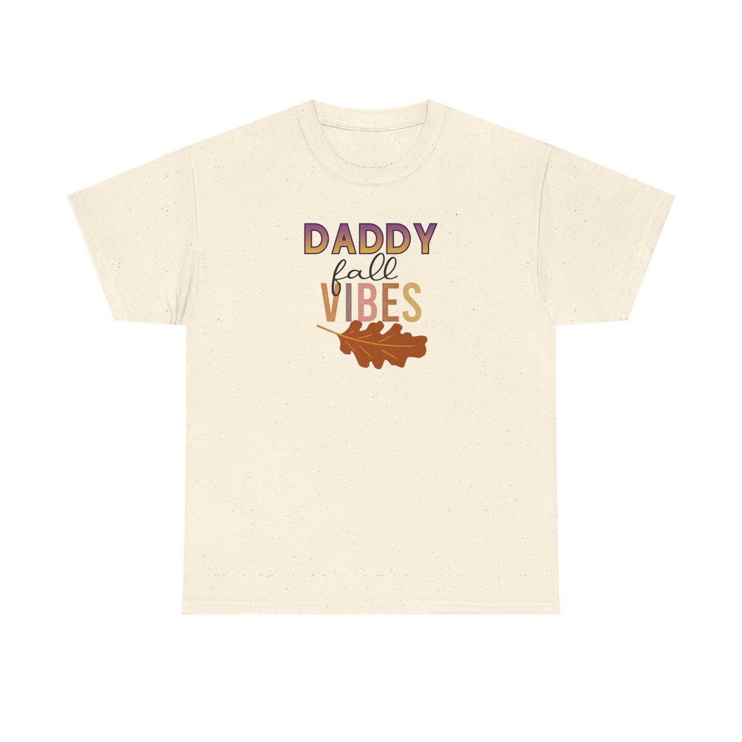Daddy Fall Vibes T-Shirt
