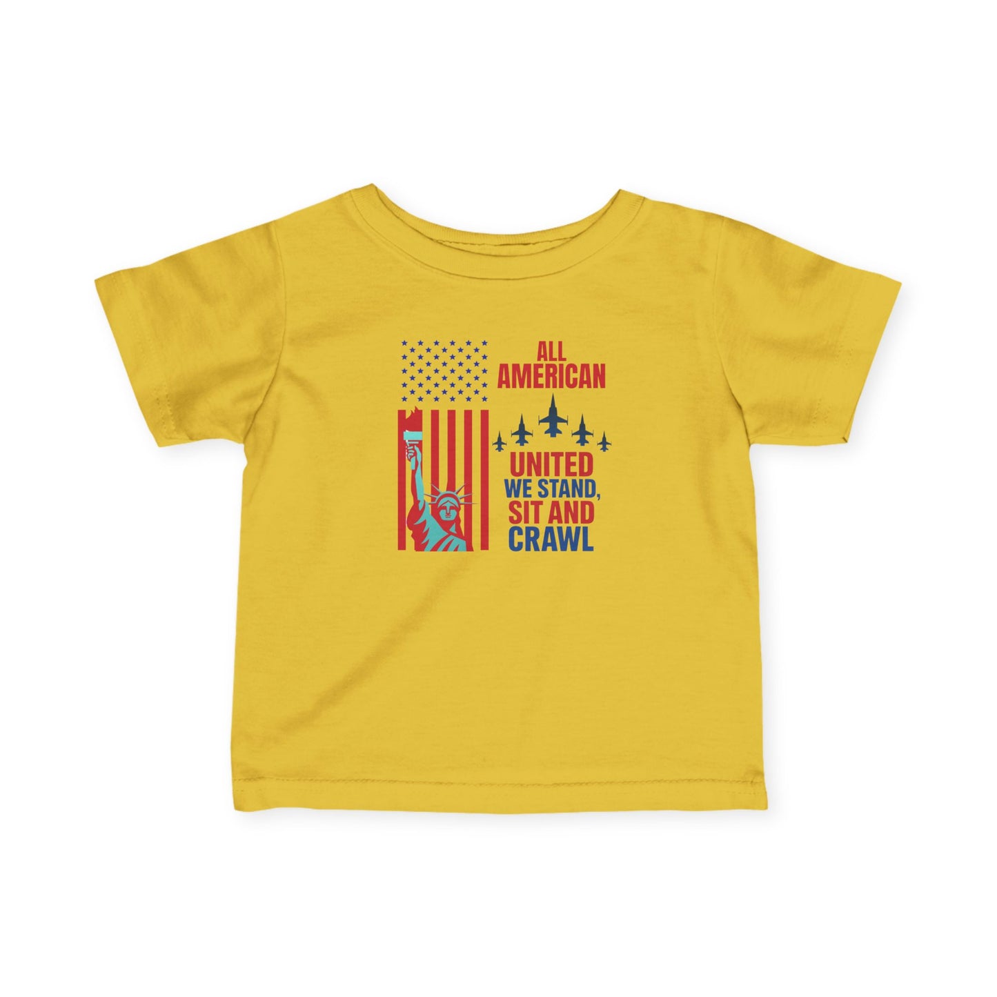 Infant Tee — “All American: United We Stand, Sit and Crawl” Patriotic Baby Shirt