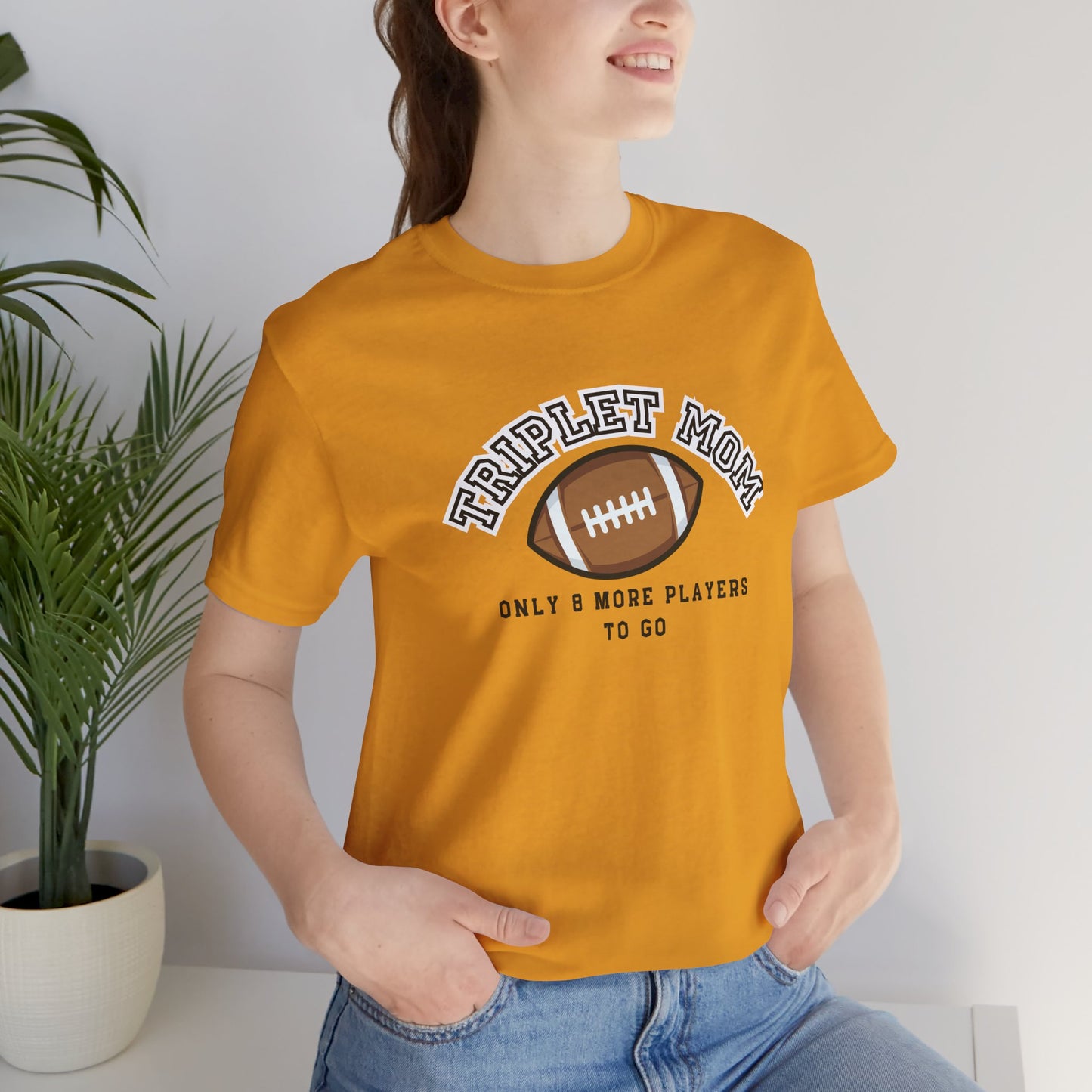 Triplet Mom Football T-Shirt "Only 8 More Players to Go" – Cute Mom & Sports Tee