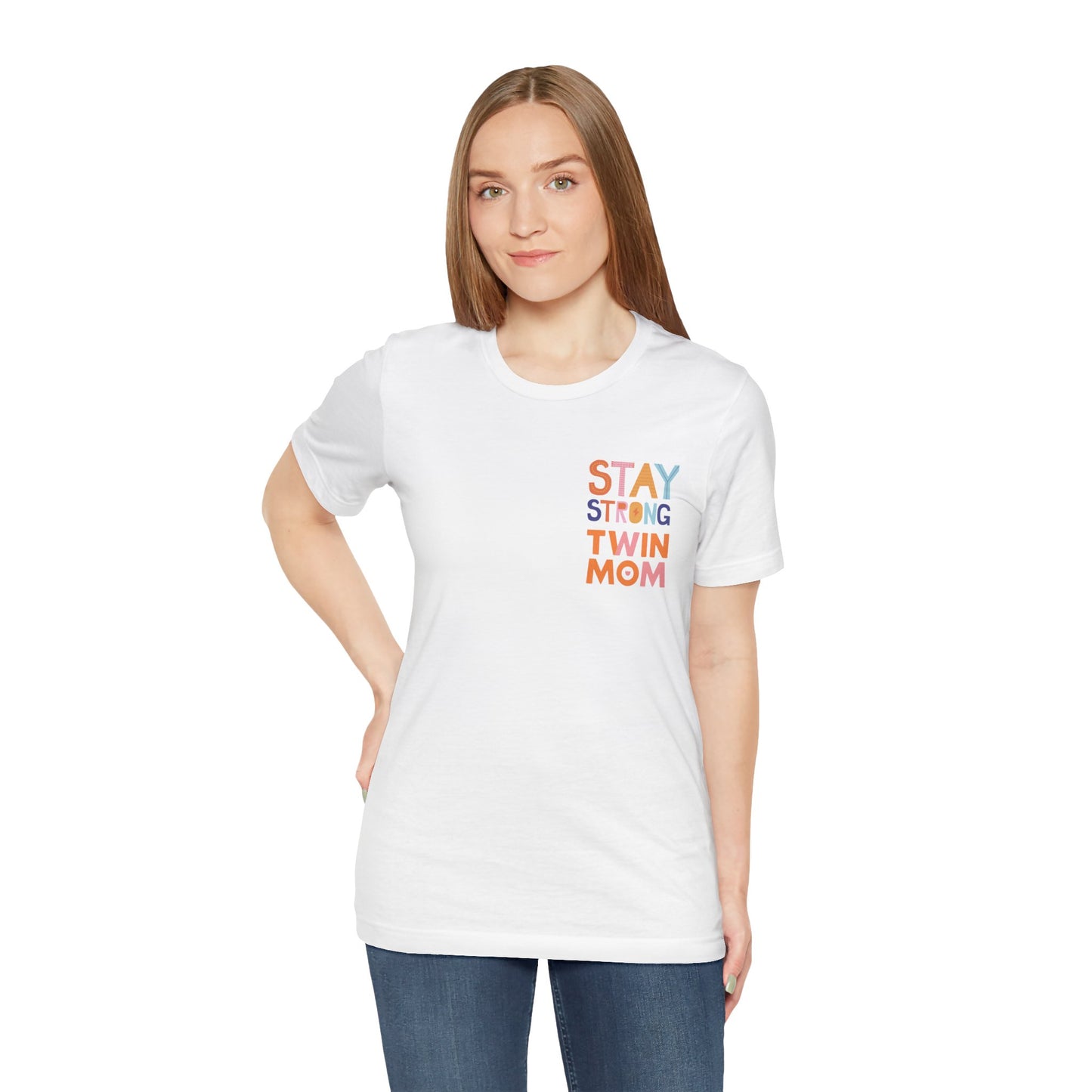 Stay Strong Twin Mom Tee