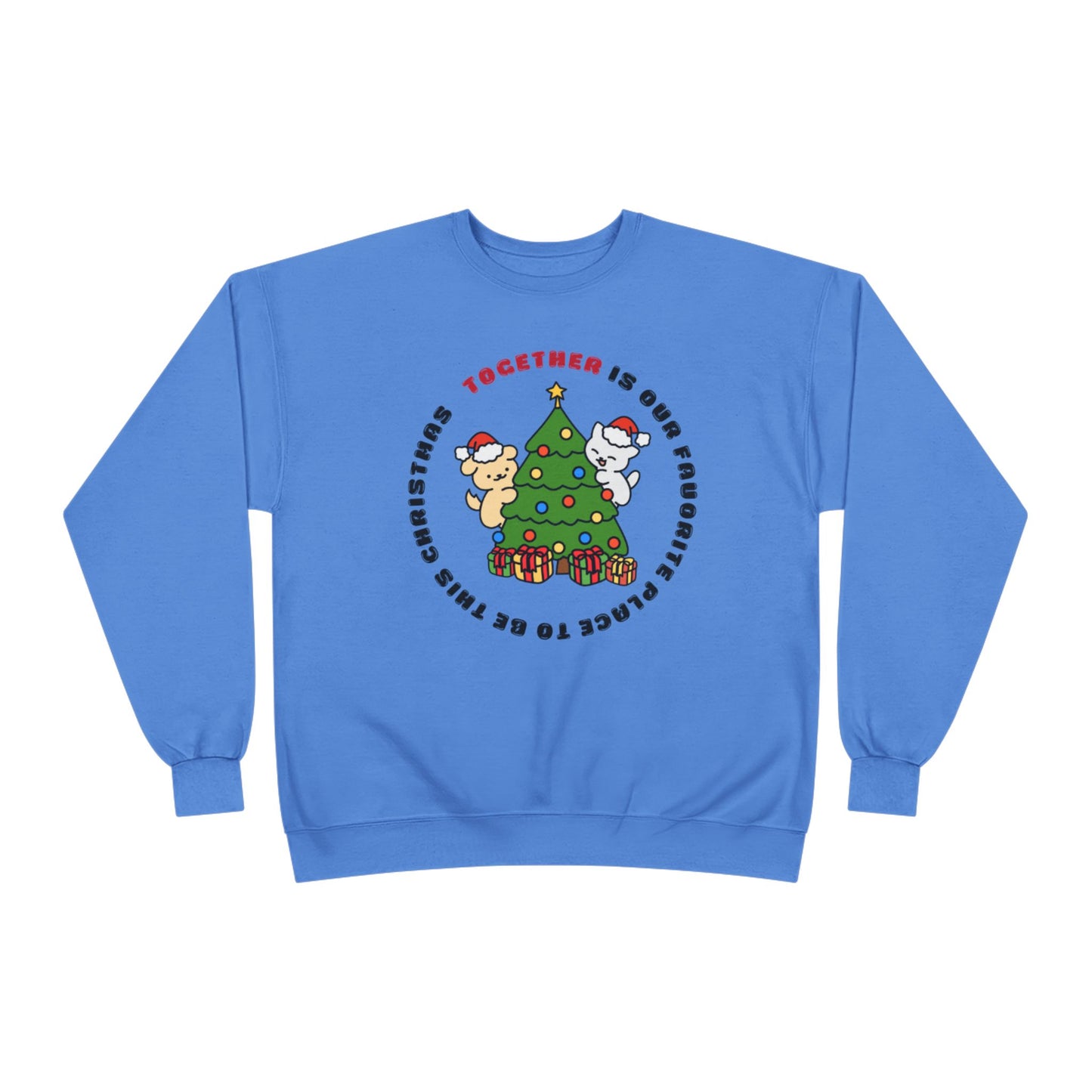Matching Family Christmas Sweatshirt — "Together is Our Favorite Place to Be" Unisex Holiday Pullover