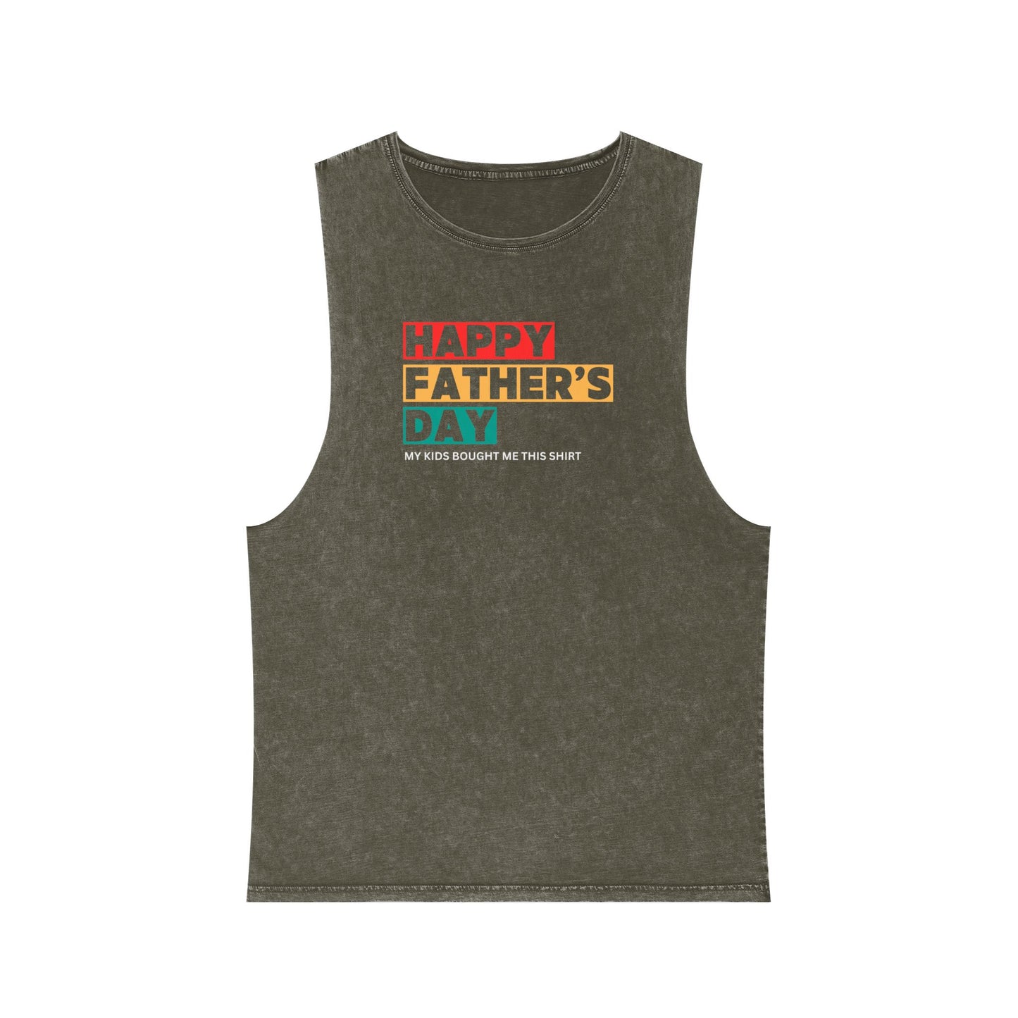 "Happy Father's Day- My kids bought me this shirt" Stonewash Tank Top - Gift for Dad/Stepdad