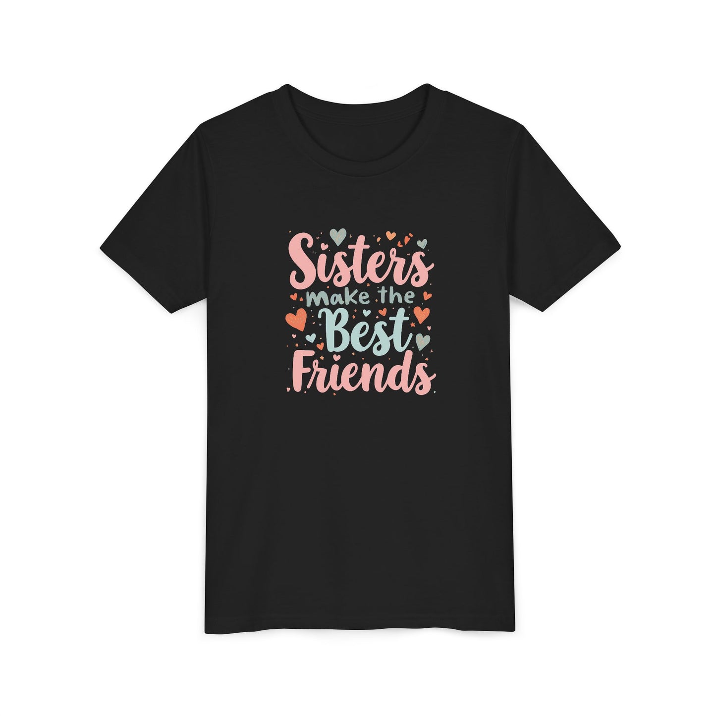 Youth Tee — “Sisters Make the Best Friends” Kids’ Sibling Love T-Shirt