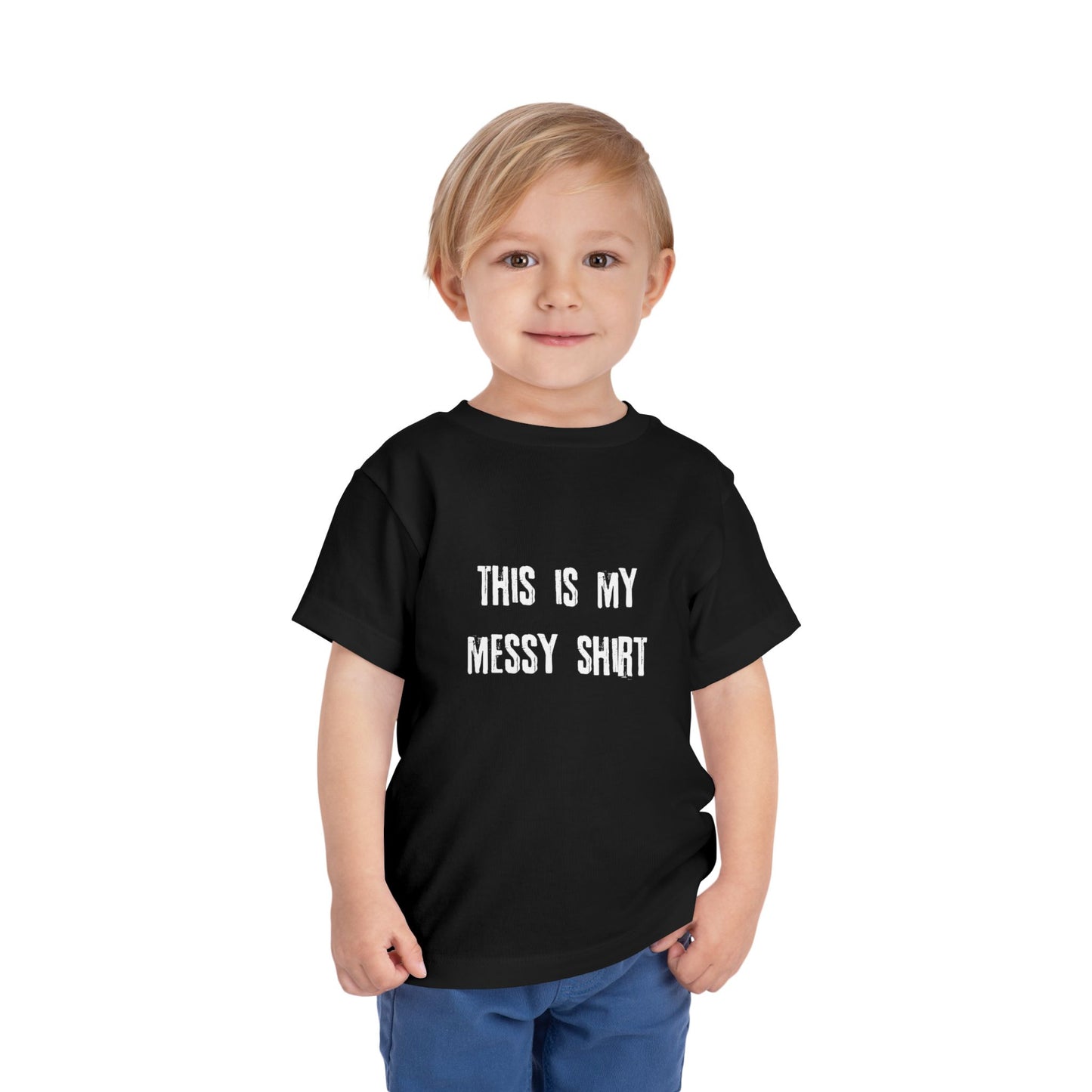Toddler Tee — "This Is My Messy Shirt" Funny Kids Shirt