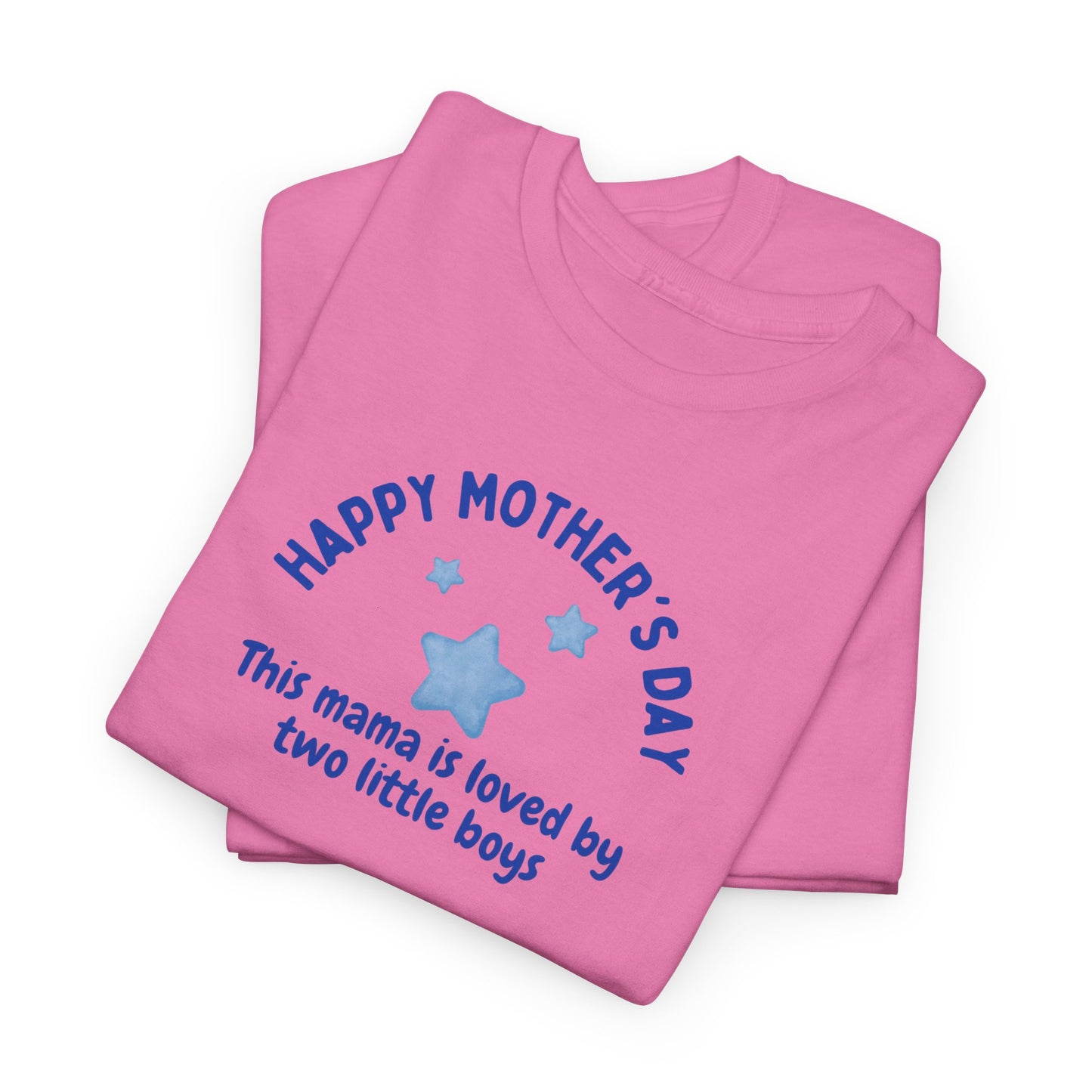 "This Mama is loved by two little boys-Happy Mother's Day" Cotton T-Shirt - Perfect Gift for Twin Moms