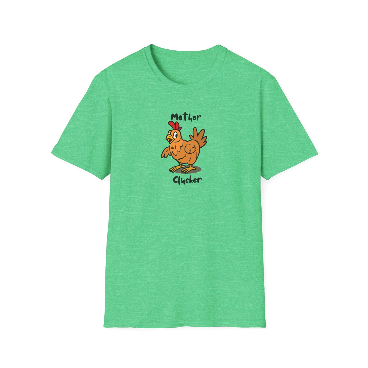 Mother Clucker- T-Shirt