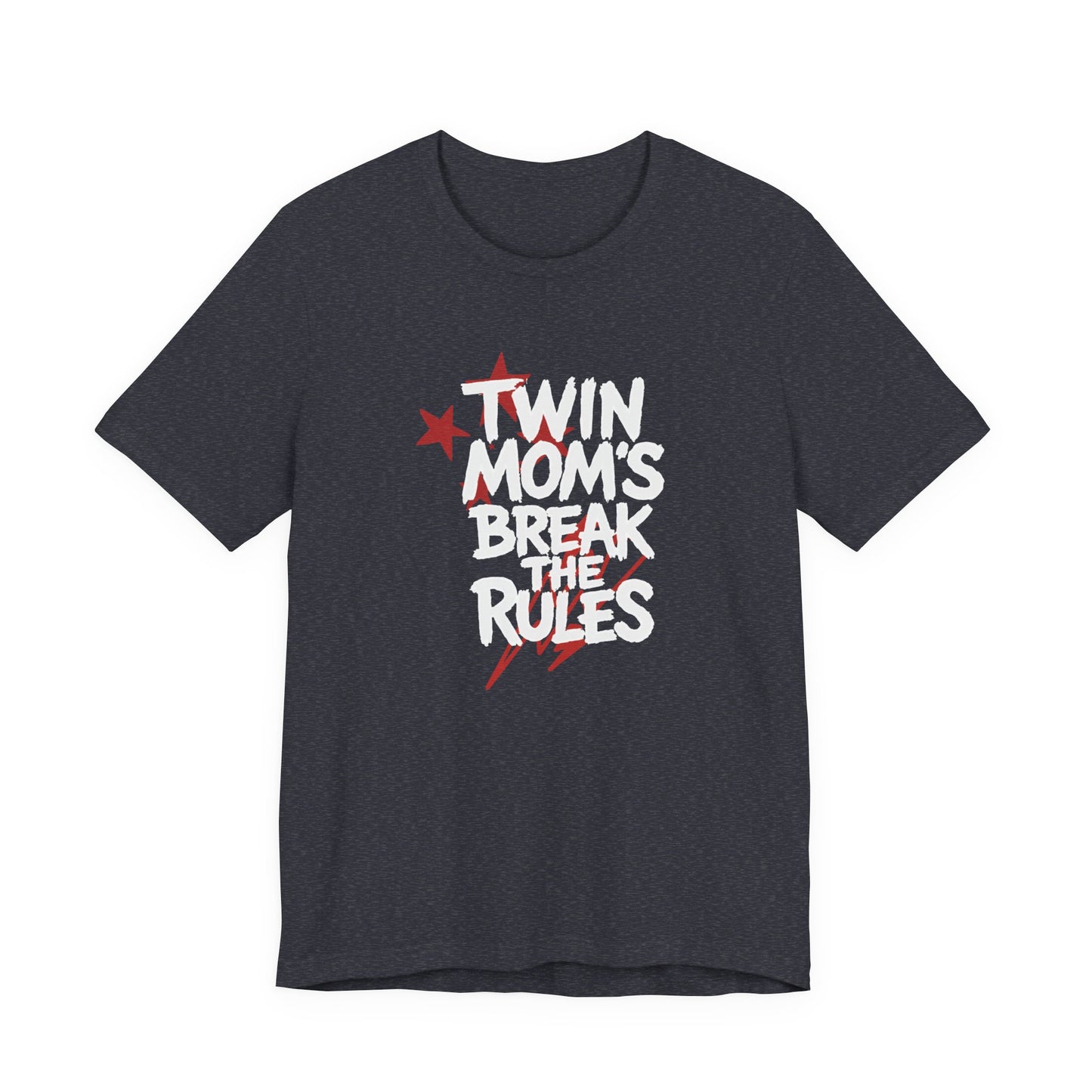 Twin Mom's Break the Rules T‑Shirt — Funny Twin Mama Gift