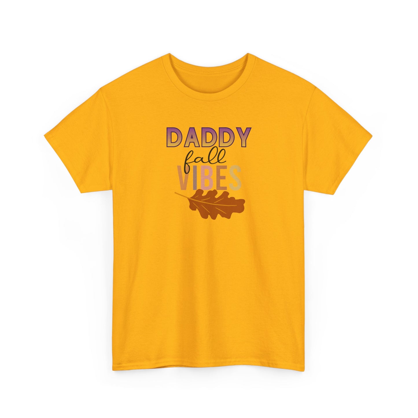 Daddy Fall Vibes T-Shirt