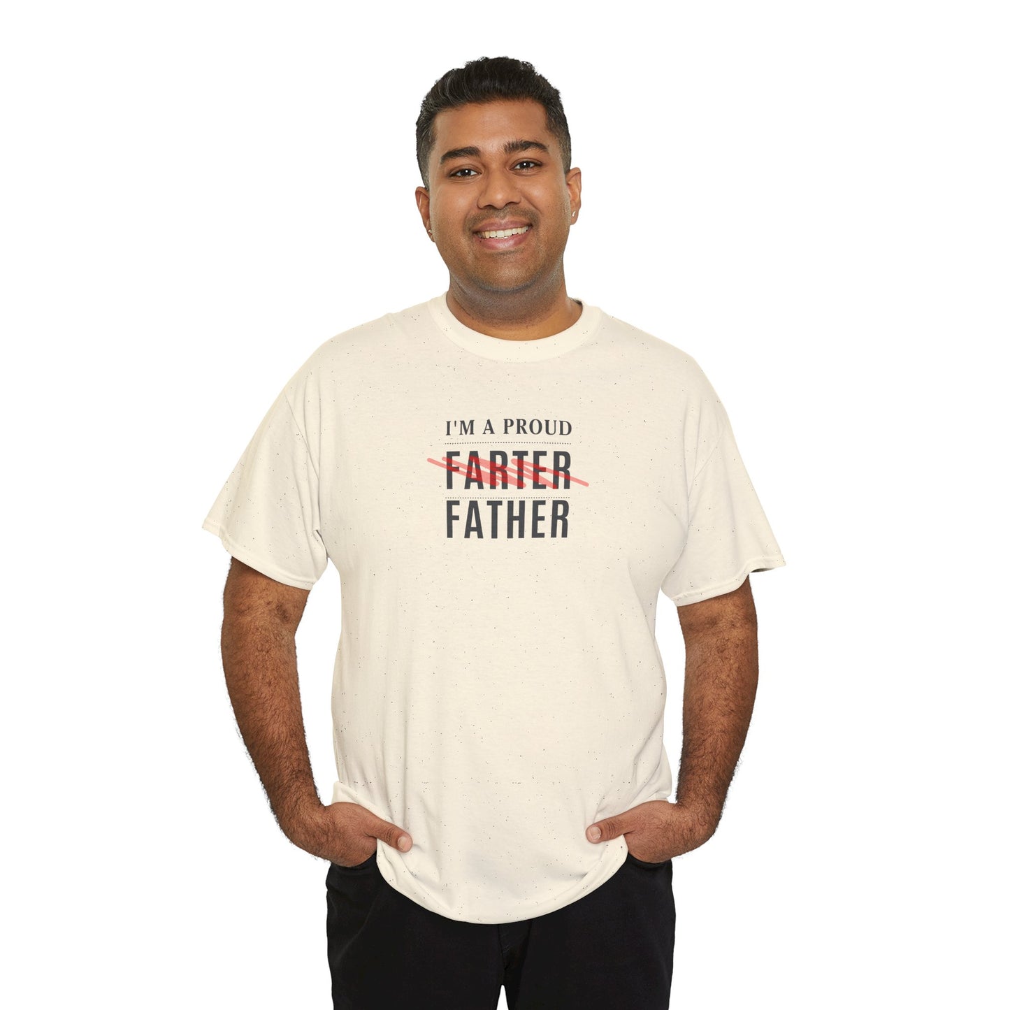 "I'm a Proud Farter"-Funny Father's Day Unisex Heavy Cotton Tee