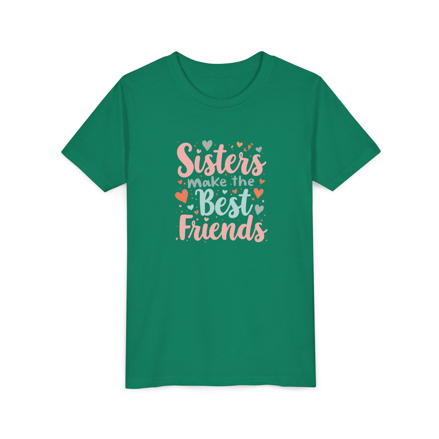 Youth Tee — “Sisters Make the Best Friends” Kids’ Sibling Love T-Shirt