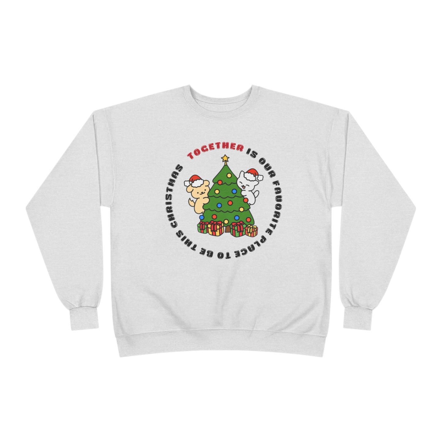Matching Family Christmas Sweatshirt — "Together is Our Favorite Place to Be" Unisex Holiday Pullover