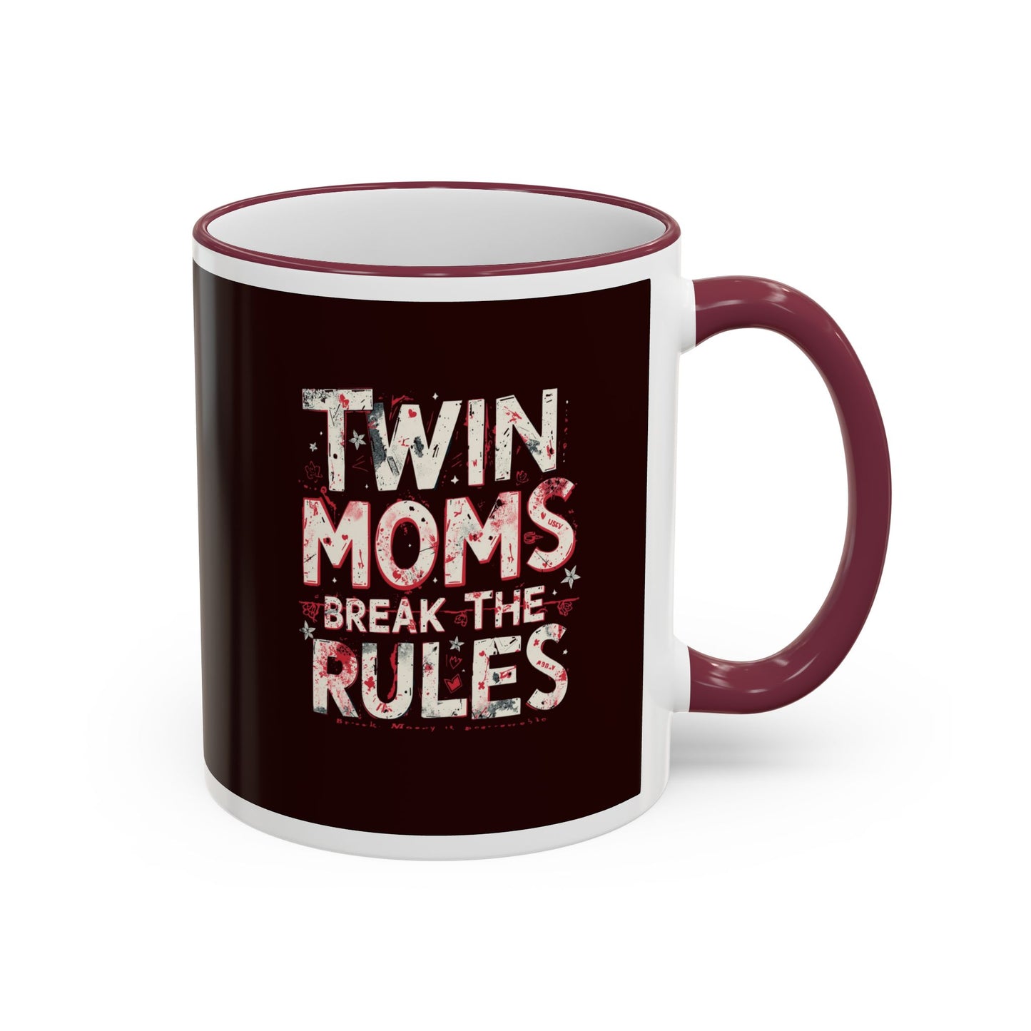 Twin Moms Break the Rules-  Accent Rim & Handle Mug