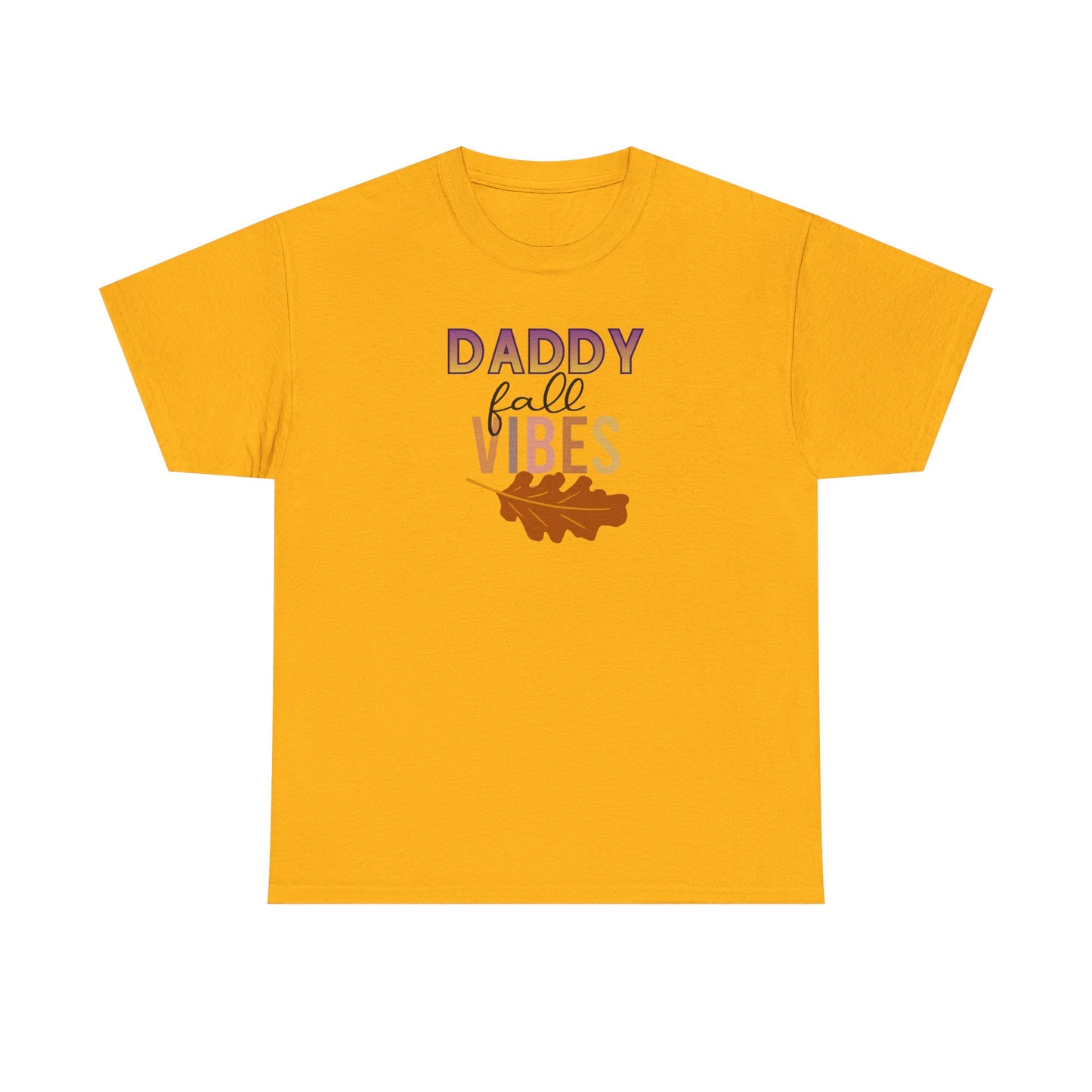 Daddy Fall Vibes T-Shirt