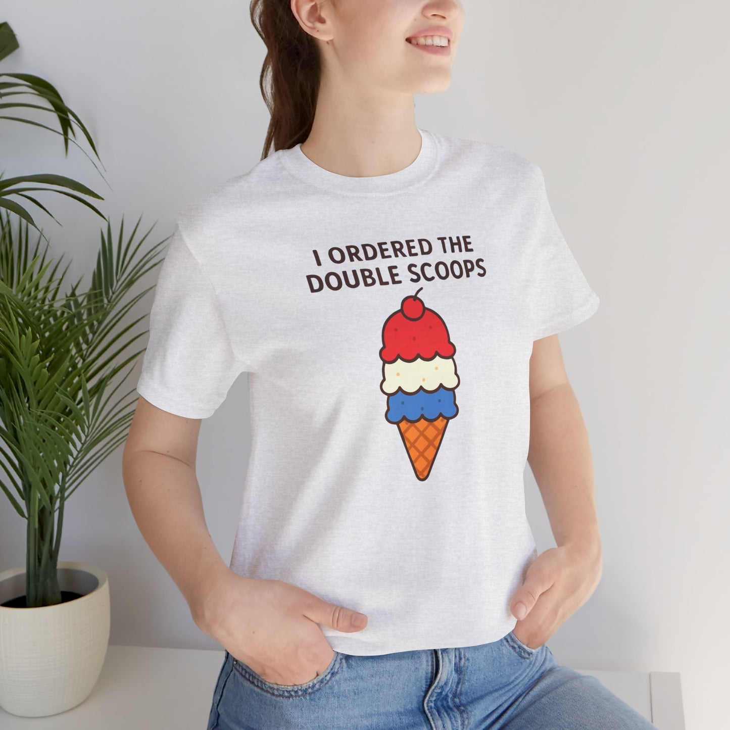 I Ordered the Double Scoops -American Patriotic -Twin Mom -Ice Cream Tee