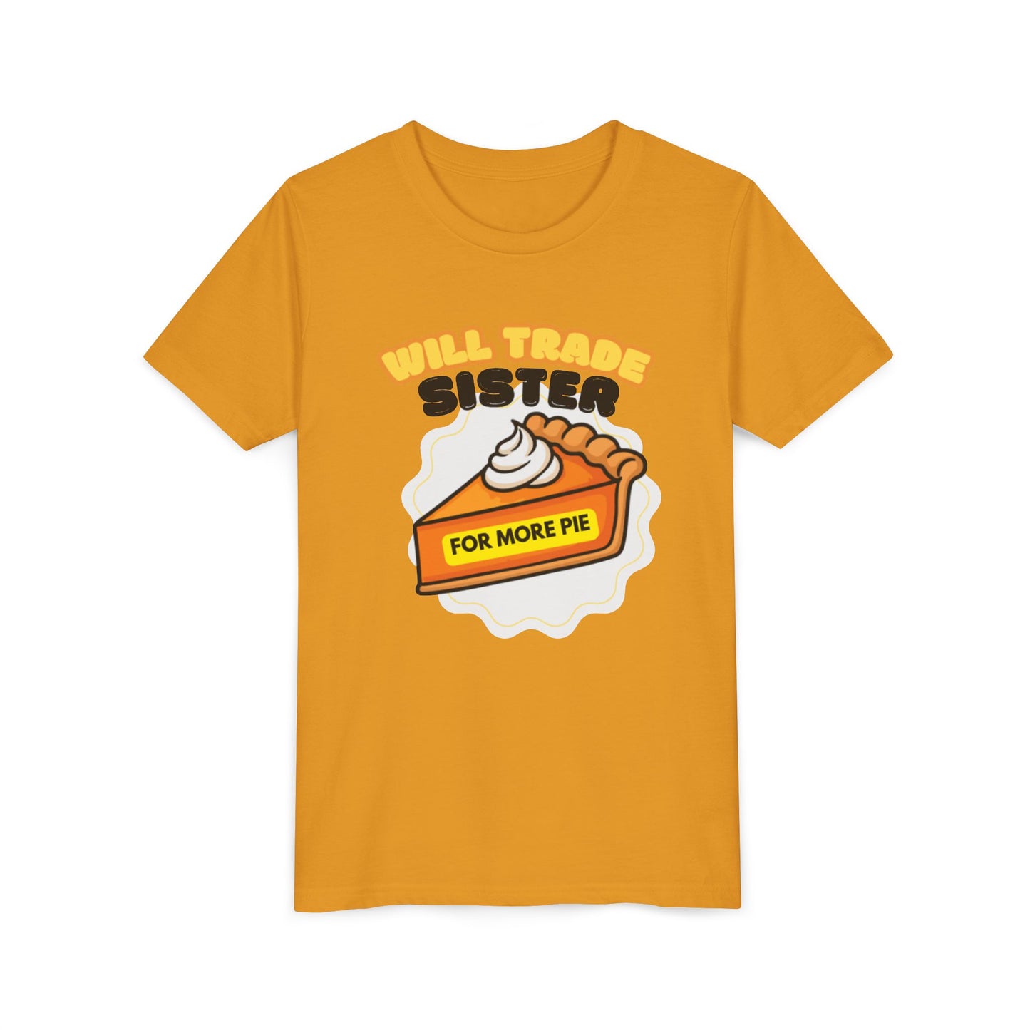 Teenage Sibling Tee - "Will Trade Sister for More Pie" Funny Kids Thanksgiving Shirt