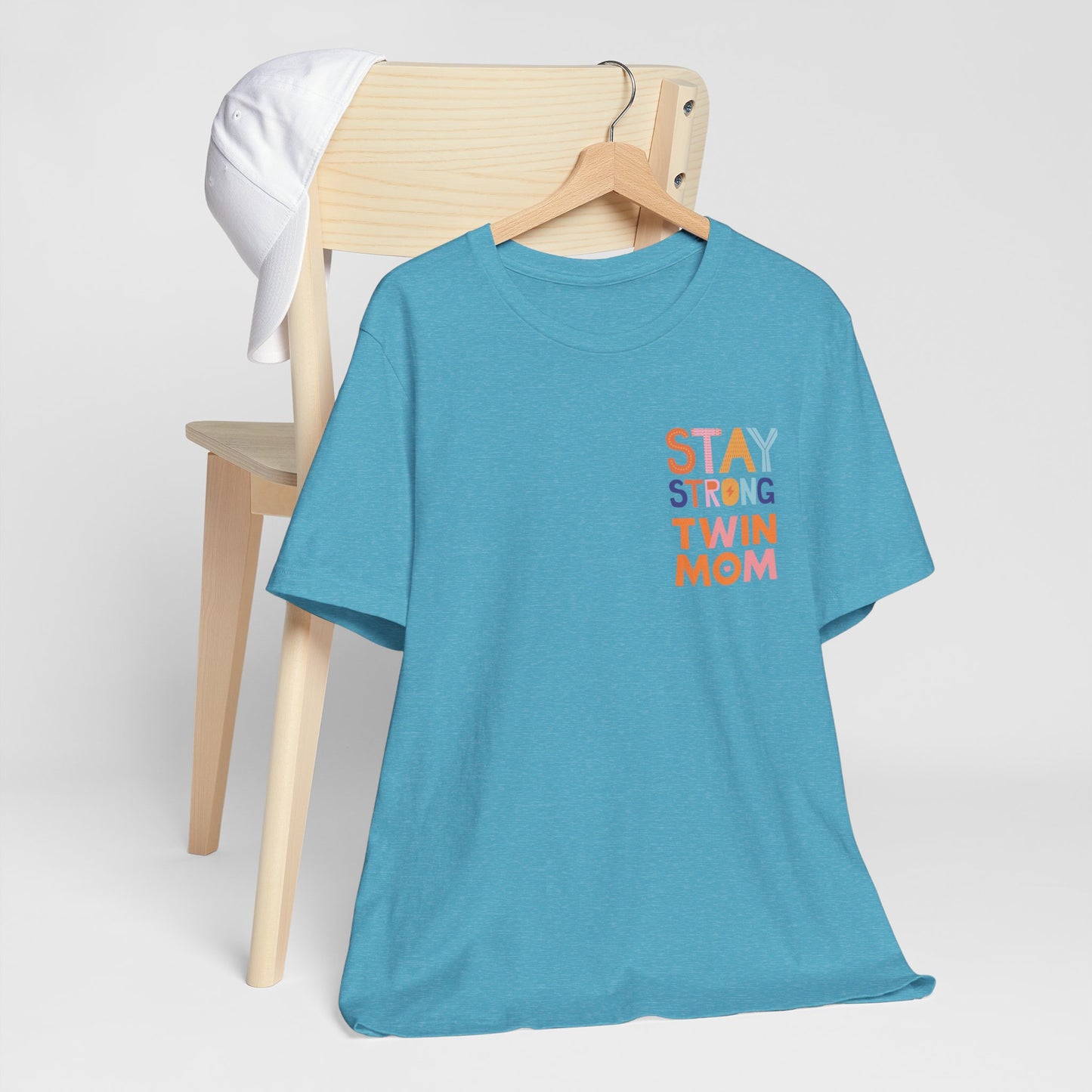 Stay Strong Twin Mom Tee